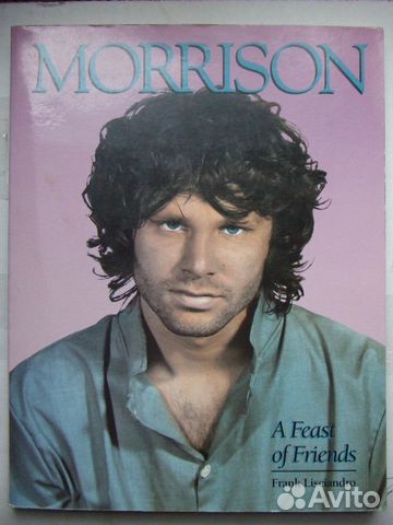 Morrison. A Feast Of Friends. 1991 (1-е изд.) Morrison. A Feast Of Friends. 1991 (1-е изд.)